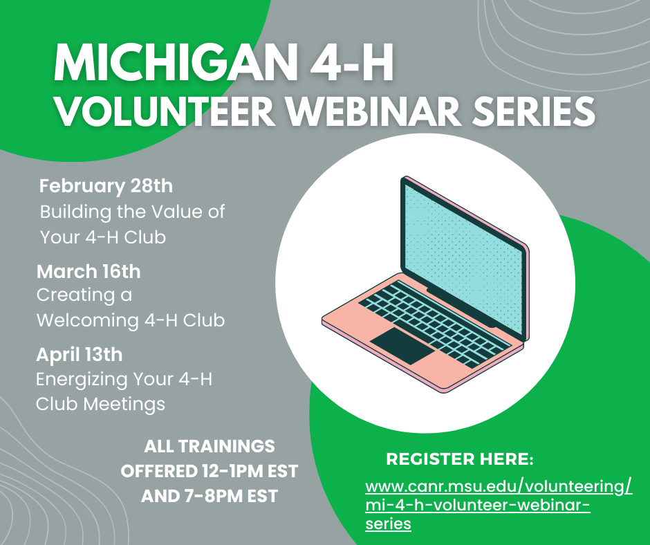 Michigan 4-H Volunteer Webinar Series Feb-April